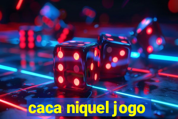 caca niquel jogo